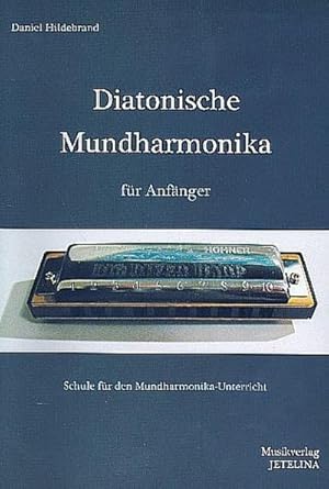 Seller image for Diatonische Mundharmonika fr Anfnger (+CD):fr Mundharmonika in C for sale by Smartbuy