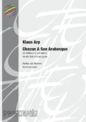 Bild des Verkufers fr Chacun a son arabesquefr Altflte in G und Gitarre : Partitur und Stimmen zum Verkauf von Smartbuy