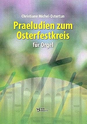 Bild des Verkufers fr Prludien zum Osterfestkreisfr Orgel zum Verkauf von Smartbuy