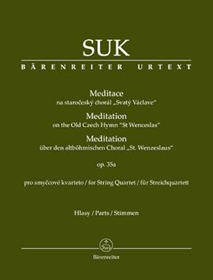 Bild des Verkufers fr Meditation ber den altbhmischen St. Wenzels-Choral op.35afr Streichquartett : Stimmen zum Verkauf von Smartbuy