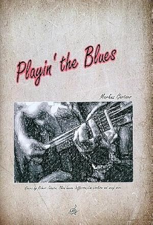 Image du vendeur pour Playin' the Blues:fr Gitarre/Tabulatur mis en vente par Smartbuy