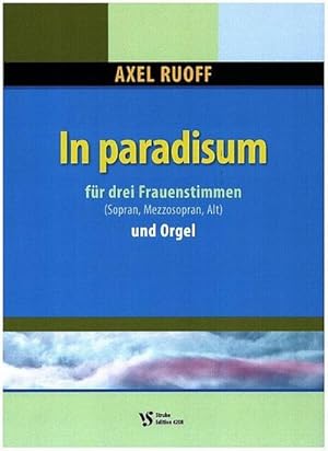 Seller image for In paradisumfr 3 Frauenstimmen (SMsA) und Orgel : Partitur for sale by Smartbuy