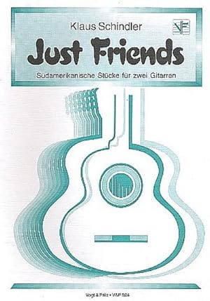Bild des Verkufers fr Just Friends - Sdamerikanische Stckefr 2 Gitarren zum Verkauf von Smartbuy