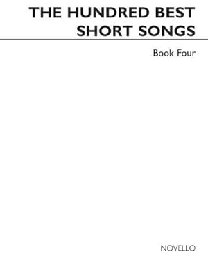 Bild des Verkufers fr The 100 best short Songs vol.4for low (medium-low) voice : and piano (en) zum Verkauf von Smartbuy