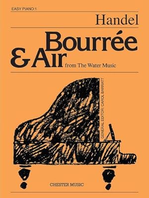 Bild des Verkufers fr Bourree and Air from theWater Music for piano (easy) zum Verkauf von Smartbuy