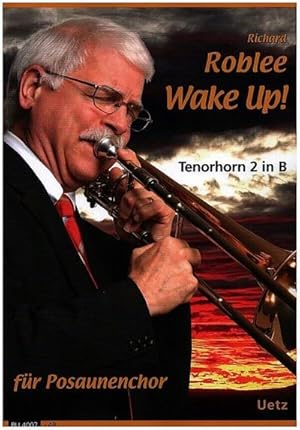 Bild des Verkufers fr Wake upfr Posaunenchor : Tenorhorn 2 in B zum Verkauf von Smartbuy