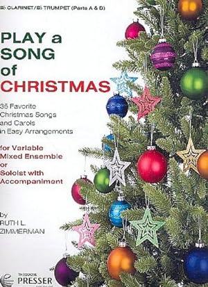 Bild des Verkufers fr Play a Song of Christmas for mixed ensembleparts A & B (clarinet/trumpet) zum Verkauf von Smartbuy