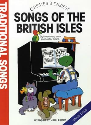 Image du vendeur pour Chester's Easiest Songs of theBritish Isles for very easy piano : Barrett, Carol, Ed mis en vente par Smartbuy