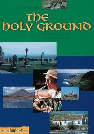 Seller image for The holy Ground Irische Folksongsum Leben, Land und Leute : Liederbuch for sale by Smartbuy