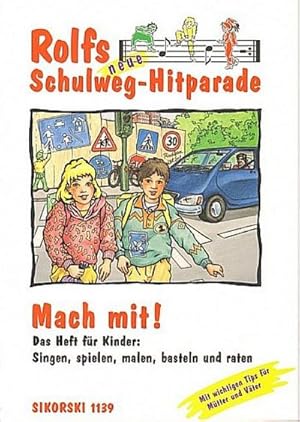 Bild des Verkufers fr Rolfs neue Schulweg-HitparadeMach mit, das Heft fr Kinder : Singen, Spielen, Malen, Basteln zum Verkauf von Smartbuy