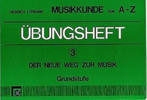 Imagen del vendedor de bungsheft 3, Musikkunde A-Z a la venta por Smartbuy