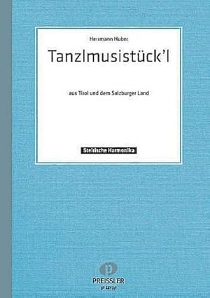Bild des Verkufers fr Tanzlmusistckl aus Tirol und demSalzburger Land fr diatonische harmonika zum Verkauf von Smartbuy