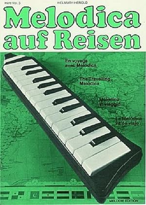 Seller image for Melodica auf Reisen Band 3fr 4 Melodicas (Ensemble) (Melodieinstrumente ad lib) : Spielpartitur for sale by Smartbuy