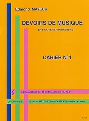 Seller image for MAYEUR EdmondDevoirs de musique cahier 4 : formation musicale Partition for sale by Smartbuy