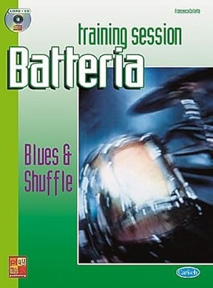 Bild des Verkufers fr F. Colleta, Training Session Batteria: Blues & ShuffleSchlagzeug : Buch + CD zum Verkauf von Smartbuy