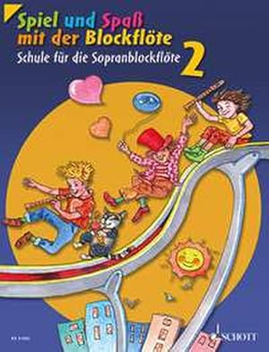 Bild des Verkufers fr Spiel und Spa mit der Blockflte Band 2 - Schule :fr Sopranblockflte barocke Griffweise : Neuausgabe 2014 zum Verkauf von Smartbuy