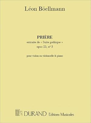 Bild des Verkufers fr PRIERE OP.25 POUR PIANO, VIOLONOU VIOLONCELLE, EXTRAITE DE LA : SUITE GOTHIQUE OP.25 zum Verkauf von Smartbuy