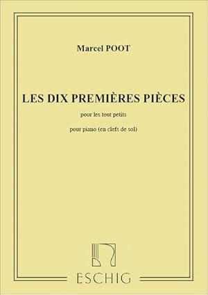 Bild des Verkufers fr M. Poot Les Dix Premieres Pieces, Pour Les Tuot PiecesPiano zum Verkauf von Smartbuy