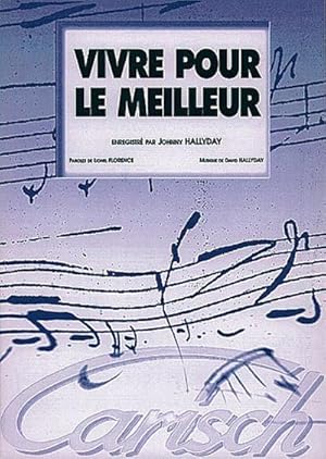 Bild des Verkufers fr Johnny Hallyday, Johnny Hallyday: Vivre pour le MeilleurPiano, Vocal and Guitar : Buch zum Verkauf von Smartbuy