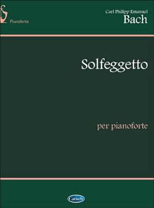 Image du vendeur pour Carl Philipp Emanuel Bach, Solfeggetto, per PianoforteKlavier : Buch mis en vente par Smartbuy