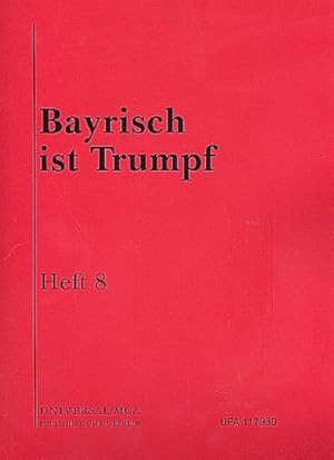 Bild des Verkufers fr Bayrisch ist Trumpf Band 8: frKlavier/Gesang/Gitarre/Akkordeon zum Verkauf von Smartbuy