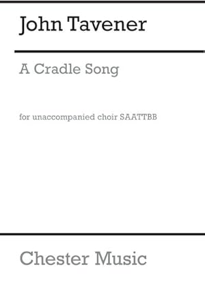 Bild des Verkufers fr John Tavener: A Cradle Song (SAATTBB)SATB : Vocal Score zum Verkauf von Smartbuy