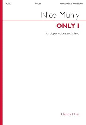 Image du vendeur pour Nico Muhly, Only IUpper Voices and Piano : Choral Score mis en vente par Smartbuy