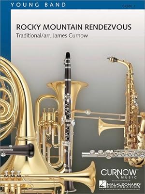 Bild des Verkufers fr James Curnow, Rocky Mountain RendezvousConcert Band/Harmonie : Partitur zum Verkauf von Smartbuy