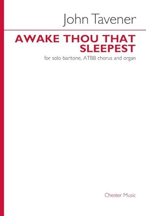 Bild des Verkufers fr John Tavener, Awake thou that sleepestSolo Baritone, ATBB and Organ : Chorpartitur zum Verkauf von Smartbuy