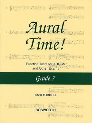 Bild des Verkufers fr David Turnbull: Aural Time! Practice Tests - Grade 7Voice, Piano Accompaniment : Aural zum Verkauf von Smartbuy