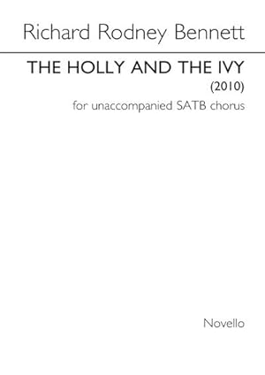 Bild des Verkufers fr Richard Rodney Bennett, The Holly And The IvySATB : Chorpartitur zum Verkauf von Smartbuy