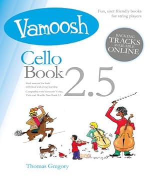 Seller image for Thomas Gregory, Vamoosh Cello Book 2.5Cello for sale by Smartbuy