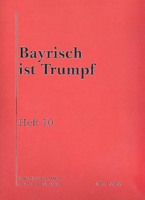 Bild des Verkufers fr Bayrisch ist Trumpf Band 10: frKlavier/Gesang/Gitarre/Akkordeon zum Verkauf von Smartbuy