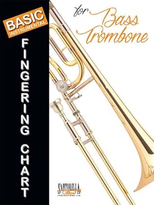 Seller image for Basic Fingering Chartfor bass trombone for sale by Smartbuy