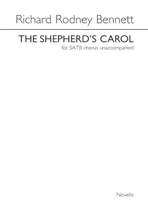 Bild des Verkufers fr Richard Rodney Bennett, The Shepherd's CarolSATB : Chorpartitur zum Verkauf von Smartbuy