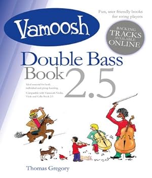 Seller image for Thomas Gregory, Vamoosh Double Bass Book 2.5Double Bass for sale by Smartbuy