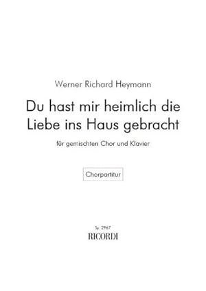 Bild des Verkufers fr Heymann, Werner Richard [Bearb. Ruthenberg, Otto] Du hast mir heimliGem. Chor und Klavier : Chorpartitur zum Verkauf von Smartbuy