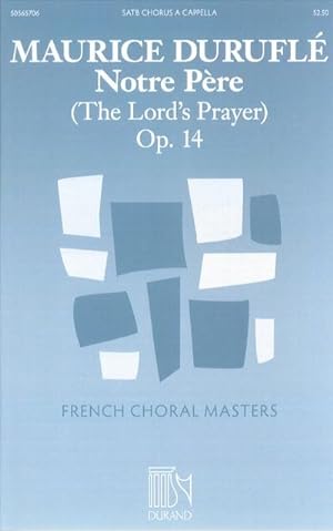 Seller image for Maurice Durufl, Notre Pre Op. 14 (The Lord's Prayer)SATB a Cappella : Chorpartitur for sale by Smartbuy