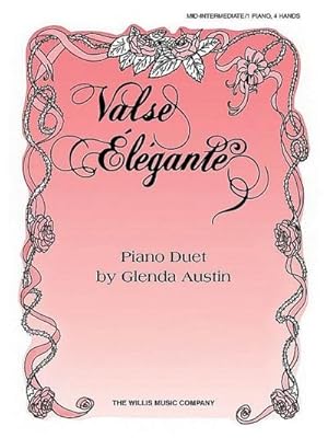 Bild des Verkufers fr Valse Elegante : 1 Piano, 4 Hands/Mid-Intermediate Level zum Verkauf von Smartbuy