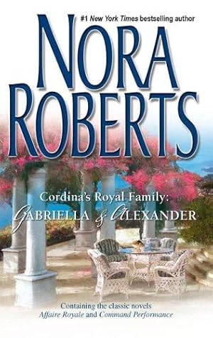Imagen del vendedor de Cordina's Royal Family: Gabriella & Alexander: Affaire Royale, and, Command Performance a la venta por WeBuyBooks
