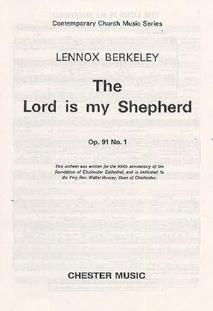 Bild des Verkufers fr Lennox Berkeley: The Lord Is My Shepherd Op.91 No.1Soprano, SATB, Organ Accompaniment : Vocal Score zum Verkauf von Smartbuy