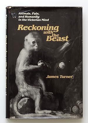 Immagine del venditore per Reckoning with the Beast: Animals, Pain, and Humanity in the Victorian Mind (The Johns Hopkins University Studies in Historical and Political Science) venduto da Our Kind Of Books