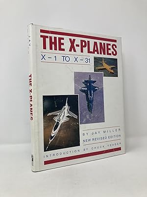 Seller image for The X Planes: X-1 to X-31 for sale by Southampton Books