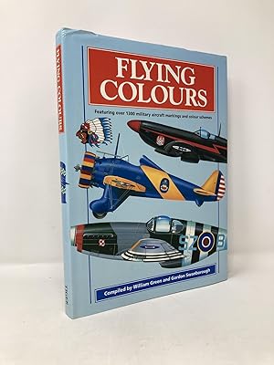 Seller image for Flying Colours. Featuring over 1300 military aircraft markings and colour schemes for sale by Southampton Books