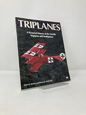 Image du vendeur pour Triplanes: A Pictorial History of the World's Triplanes and Multiplanes mis en vente par Southampton Books