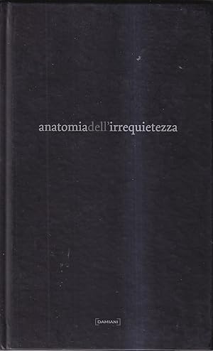 Anatomia dell'irrequietezza