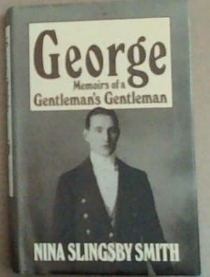 Bild des Verkufers fr George : Memoirs of a Gentleman zum Verkauf von Chapter 1