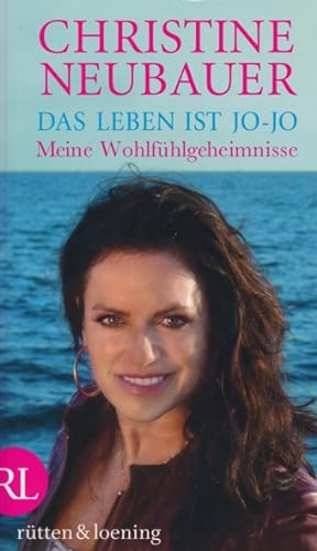 Seller image for Das Leben ist Jo-Jo. Meine Wohlfhlgeheimnisse. Mit Brbel Schfer. for sale by ANTIQUARIAT ERDLEN