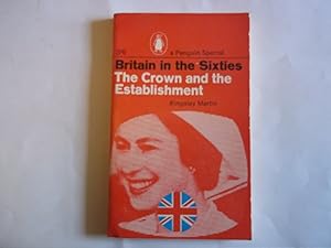 Seller image for Britain in the Sixties. The Crown and The Establishment. for sale by Carmarthenshire Rare Books