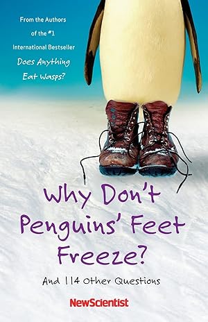 Immagine del venditore per Why Don't Penguins' Feet Freeze?: And 114 Other Questions venduto da Reliant Bookstore